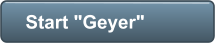 Start "Geyer"